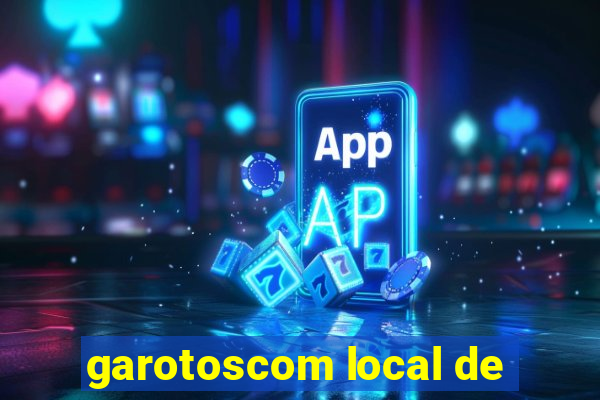 garotoscom local de